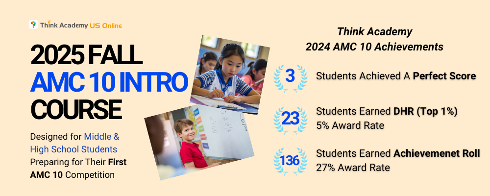 Think Academy Fall 2025 AMC 10 Intro Course with Achievements