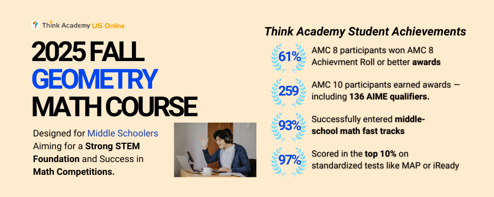 Think Academy Fall 2025 Geometry Course Intro