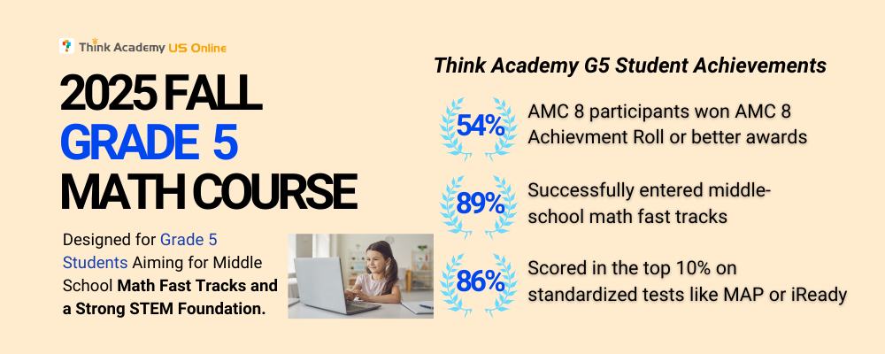 Think Academy Fall 2025 Grade 5 Math Course Intro