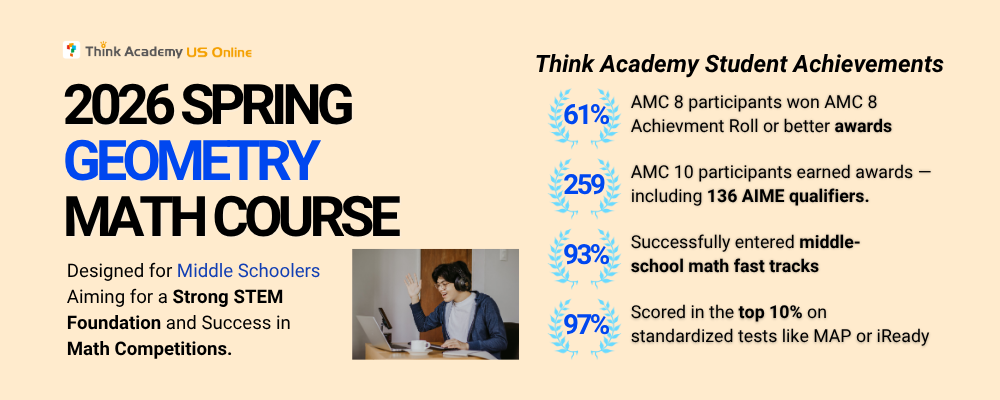 Think Academy Spring 2026 Geometry Course Intro