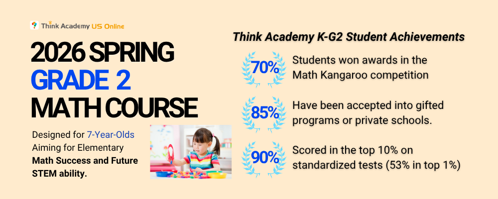 Think Academy Spring 2026 Grade 2 Math Course Intro