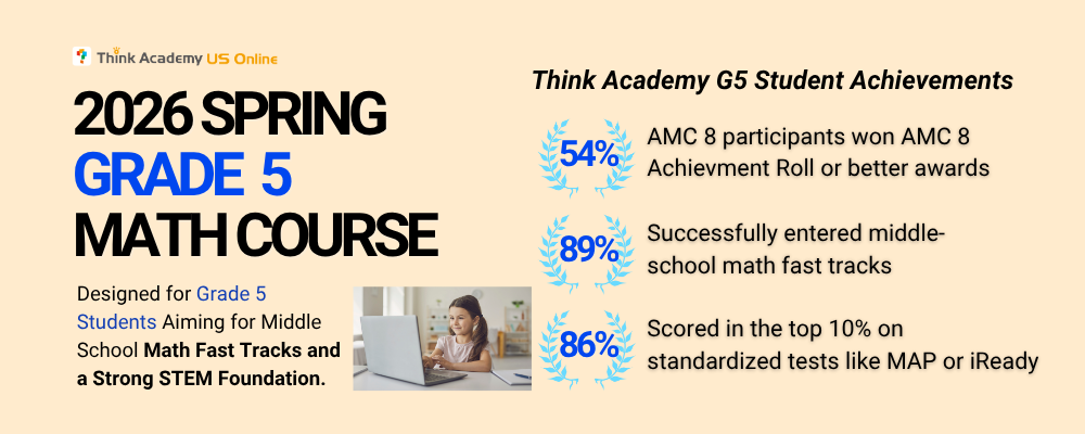 Think Academy Spring 2026 Grade 5 Math Course Intro